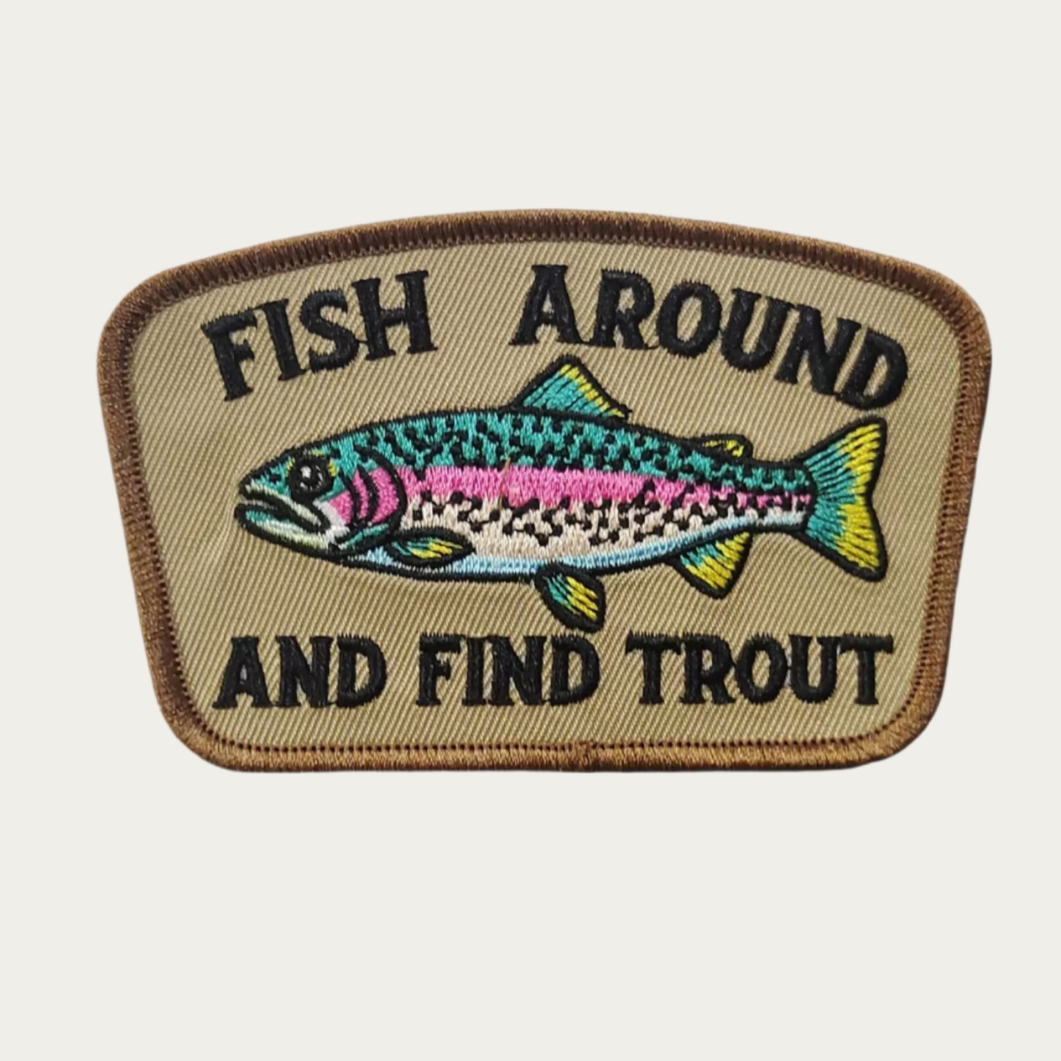 Embroidered Fish Around and Find Trout Patch Fly Fishing