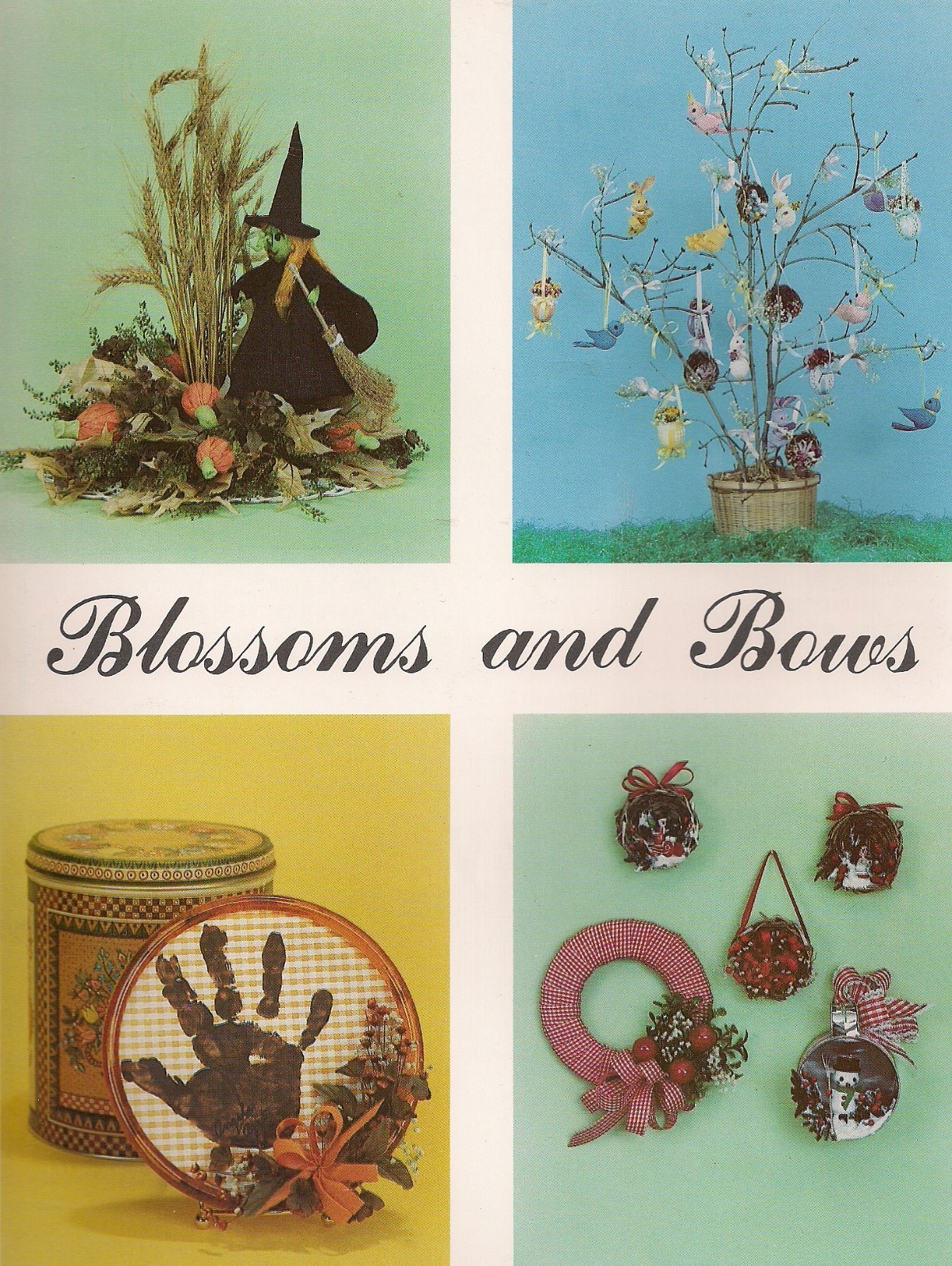 Easter, Christmas, Fall & Halloween Patterns – Craft Book: Blossoms and Bows