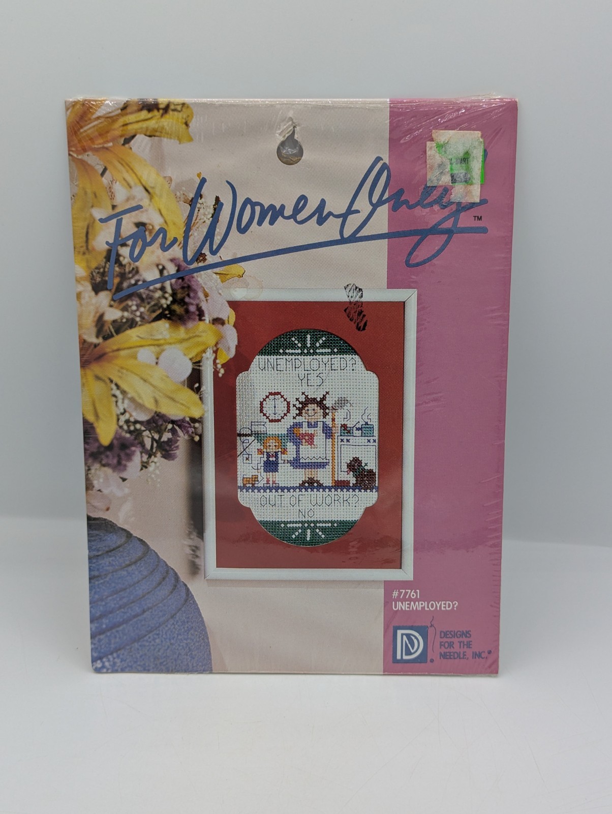 For Women Only Cross Stitch Kit #7761 “UNEMPLOYED? YES OUT OF WORK? NO” New