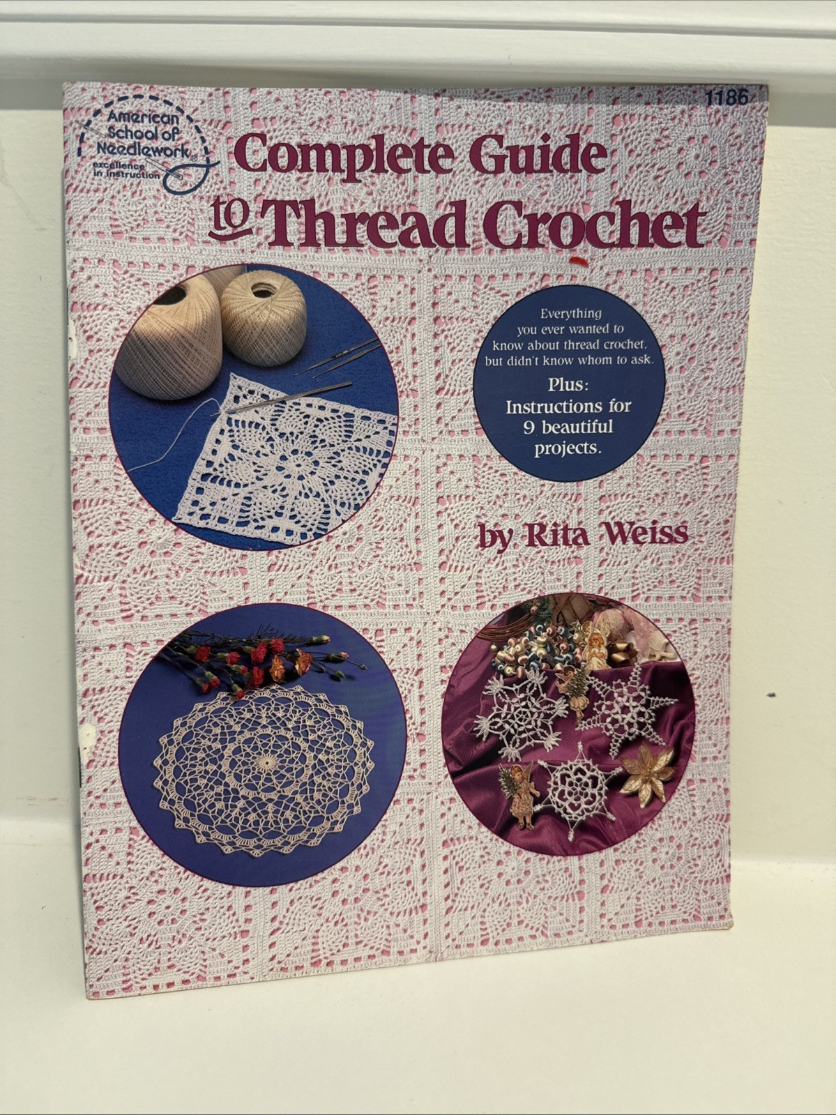Complete Guide To Thread Crochet Patterns By American School Of Needlework 1186