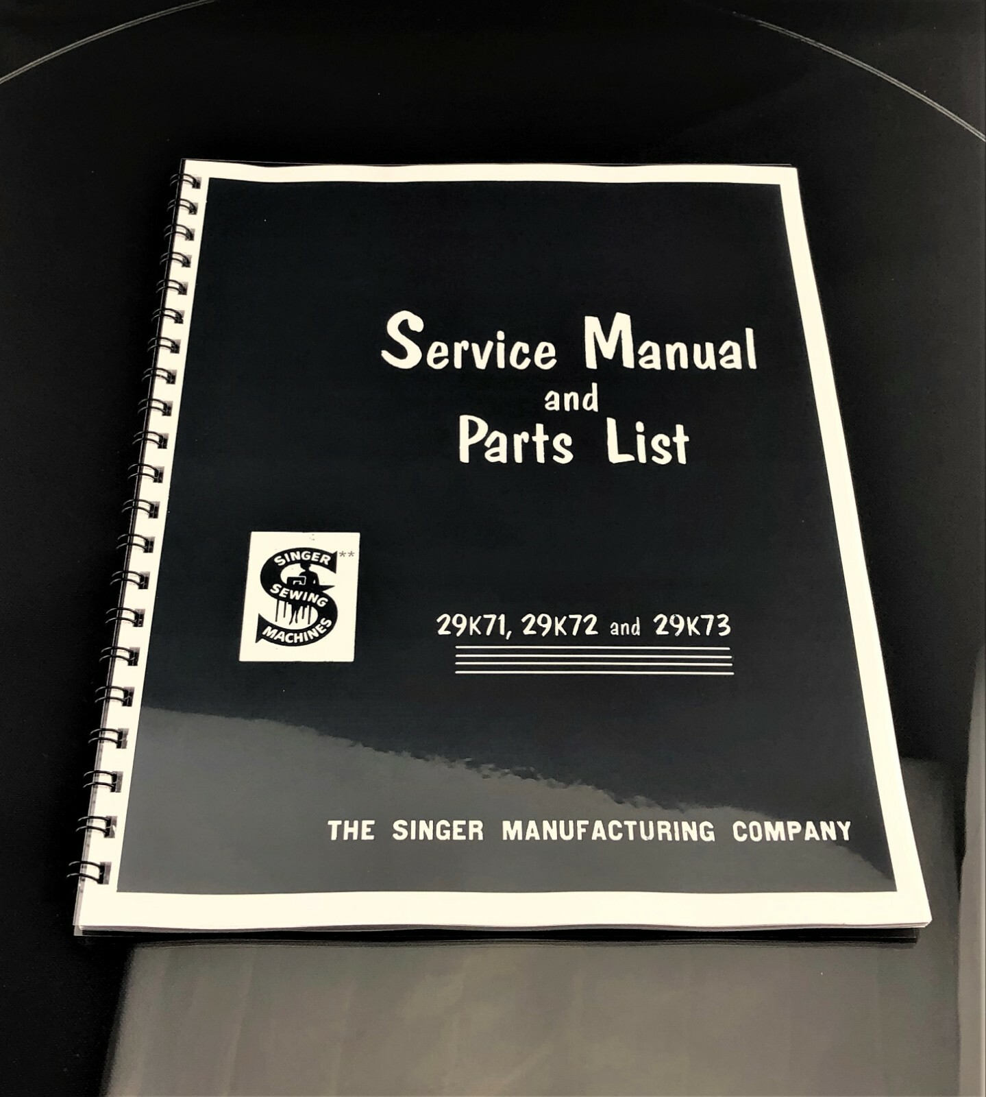 Singer 29K71 29K72 29K73 Sewing Machine SERVICE Manual & Parts List Spiral Bound