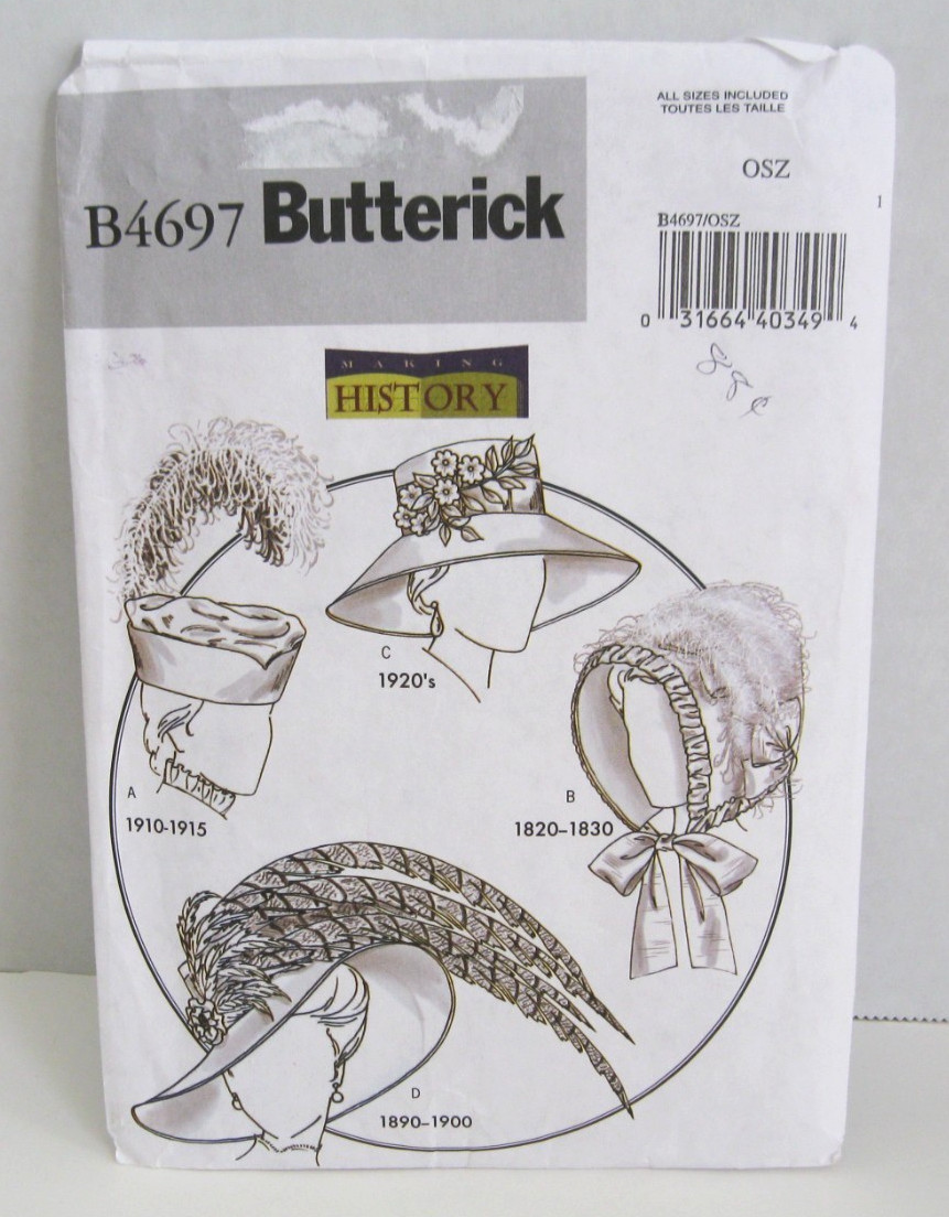 Butterick Making History: 1820-1920’s Hats & Bonnet Pattern #4697 Misses S-L Cut